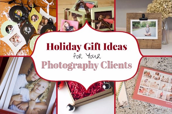 17 Photography Client Holiday Gift Ideas