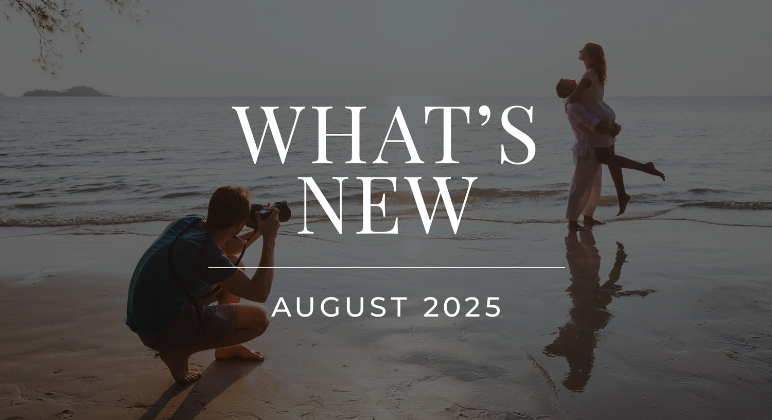 What's New - August 2025